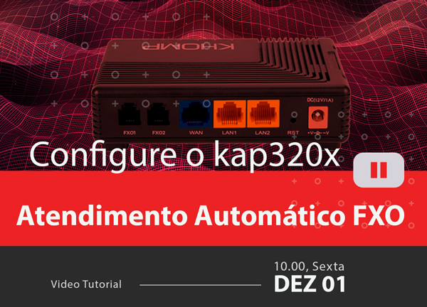 KAP320X Atendimento Automático da FXO