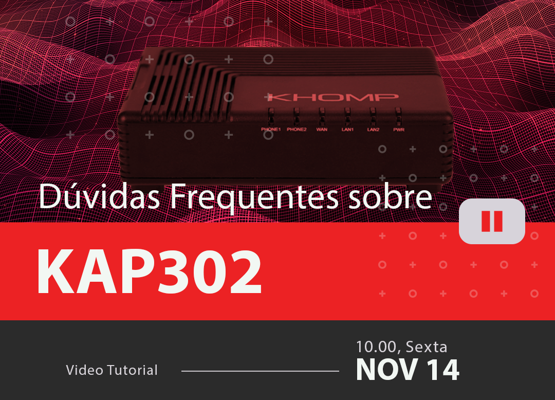 Perguntas Mais Frequentes sobre KAP302