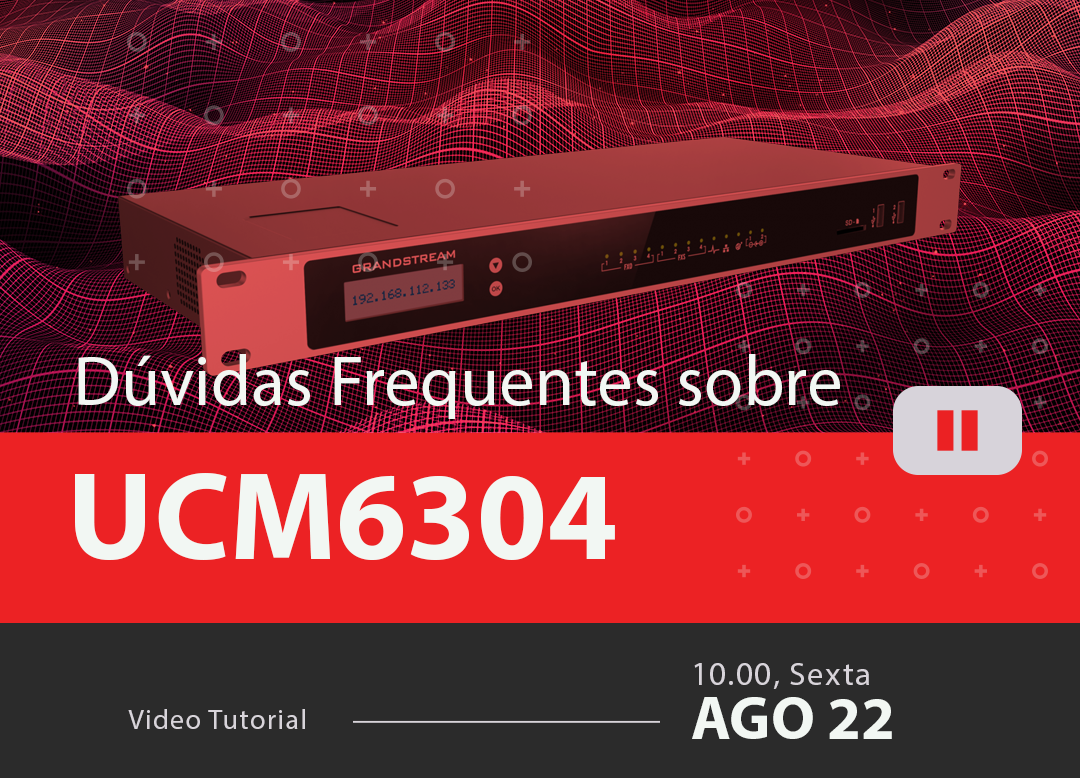 Perguntas Frequentes sobre UCM6304