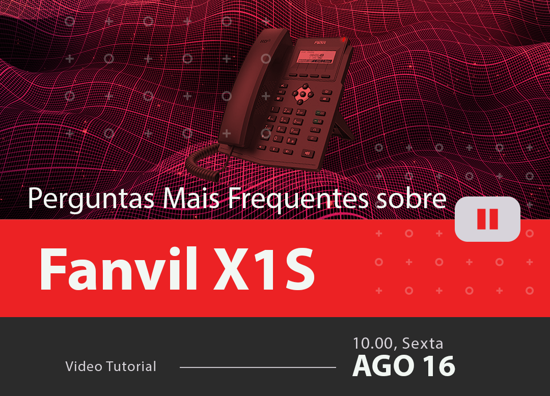 Perguntas Mais Frequentes Fanvil X1S