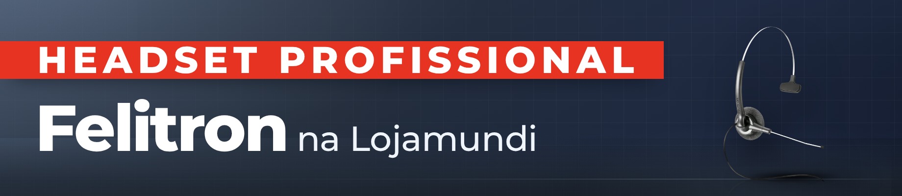 FELITRON-LOJAMUNDI-2026-image_banner