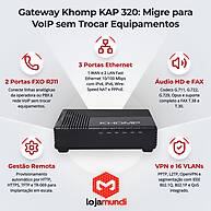 Foto 3 do produto Gateway Khomp KAP 320 - 2 Portas FXO SIP VoIP com 3 Portas Ethernet, IPv6 e Suporte a FAX T.38/T.30