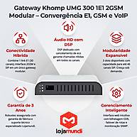 Foto 3 do produto Gateway Khomp UMG 300 1E1 2GSM Modular - Voice Gateway com 1 E1 e 2 GSM