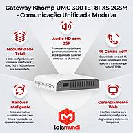 Foto 3 do produto Gateway Khomp UMG 300 com 1 E1, 8 FXS e 2 GSM - Media Gateway Modular SIP