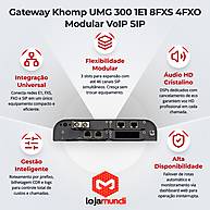 Foto 3 do produto Gateway Khomp UMG 300 Modular SIP VoIP — 1 E1, 8 FXS e 4 FXO
