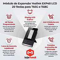 Foto 3 do produto Módulo de Expansão Yealink EXP40 com LCD Gráfico e 20 Teclas para T46G/T46S/T48G/T48S