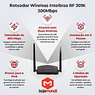 Foto 3 do produto Roteador Wireless Intelbras RF 301K 300Mbps 2 Antenas IPv6