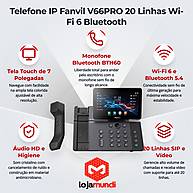 Foto 6 do produto Telefone IP Fanvil V66 Pro - 20 Linhas SIP, Wi-Fi 6, Bluetooth 5.4 e Monofone Sem Fio