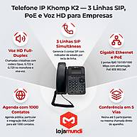 Foto 3 do produto Telefone IP Khomp K2 - 3 Linhas SIP, Gigabit Ethernet, PoE e Voz HD